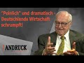 Andruck der pressetalk  peinlich und dramatisch  deutschlands wirtschaft schrumpft