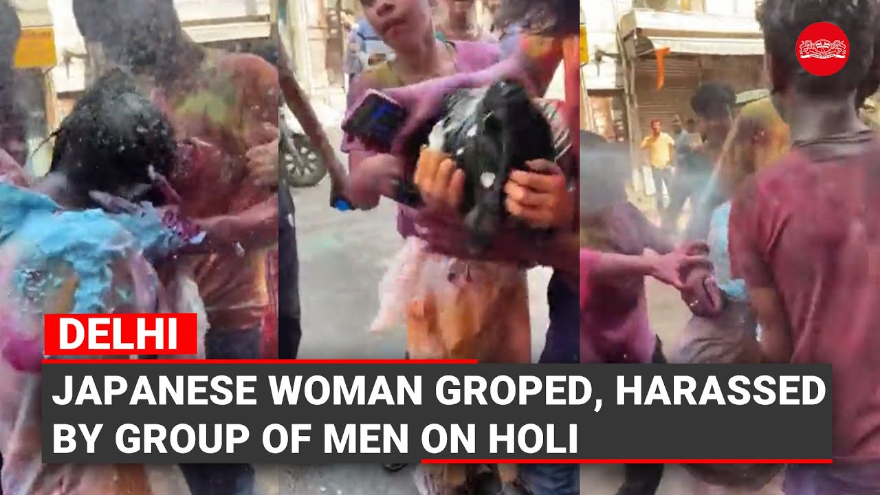 WATCH Japanese woman groped, harassed by group of men on Holi