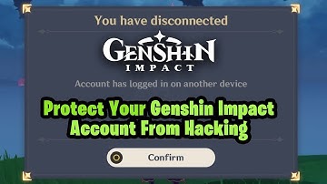 How To Protect Your Genshin Impact Account From Hacking