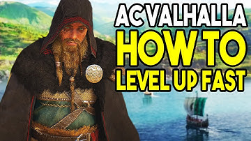 Assassin’s Creed Valhalla - How To Level Up Fast - Fast XP (AC Valhalla How To Level Up Fast)