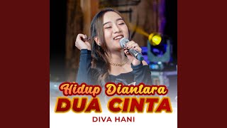 Hidup Diantara Dua Cinta