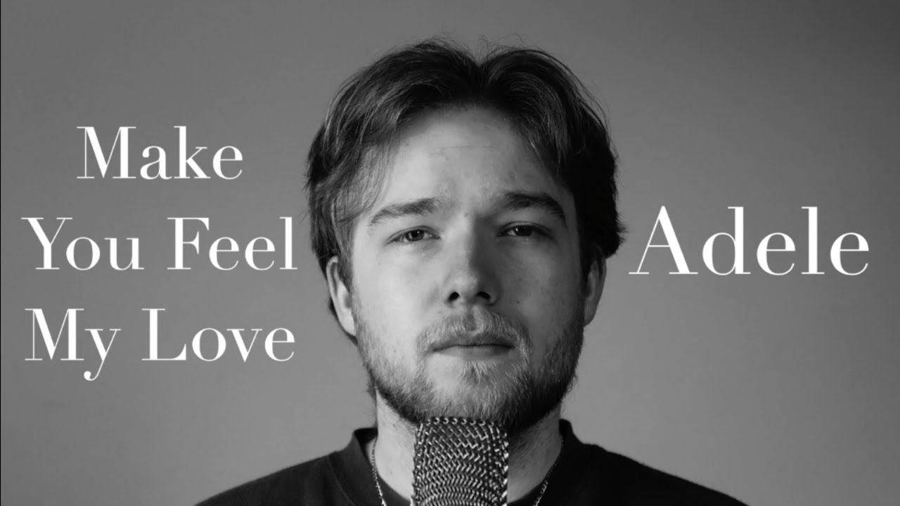 Make You Feel My Love x Adele (Cover) | Jackson Rouse - YouTube