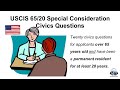 USCIS 65/20 Special Consideration Civics Questions