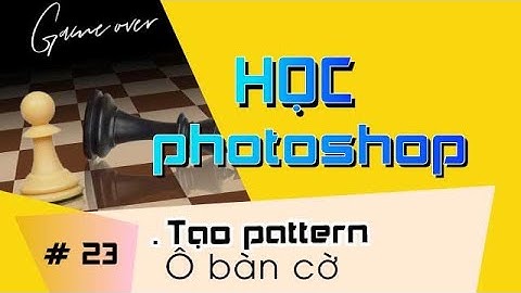 # PS-23_Tạo pattern ô bàn cờ