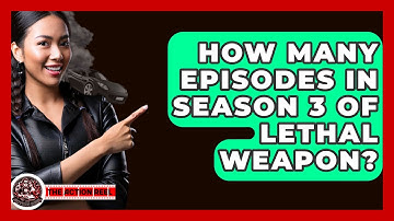 How Many Episodes In Season 3 Of Lethal Weapon? - The Action Reel