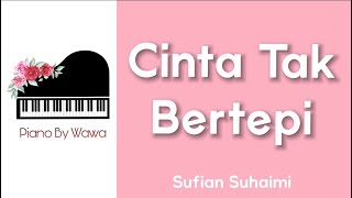 Cinta Tak Bertepi - Sufian Suhaimi (Piano Karaoke Original Key)