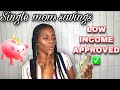 SINGLE MOM BUDGET 6 MONTHS SAVING CHALLENGE | FIXED OR LOW INCOME APPROVED!