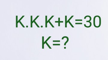 A Nice Math Olympiad Problem/Find the value of k / k.k.k+k=13