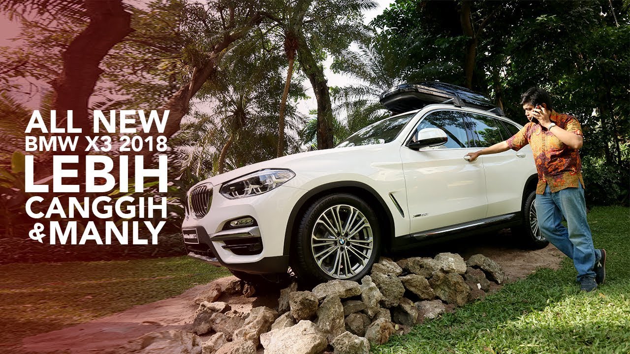 First Impression All New BMW X3 2018 YouTube