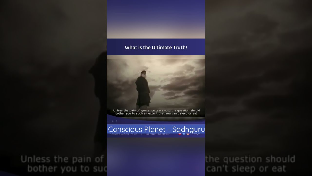 What Is The Ultimate Truth Enlightenment Realisation Sadhguru Consciousplanet Shorts