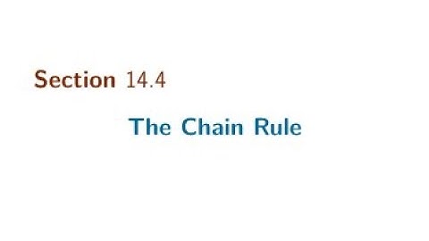 Section 14.4 The Chain Rule 2