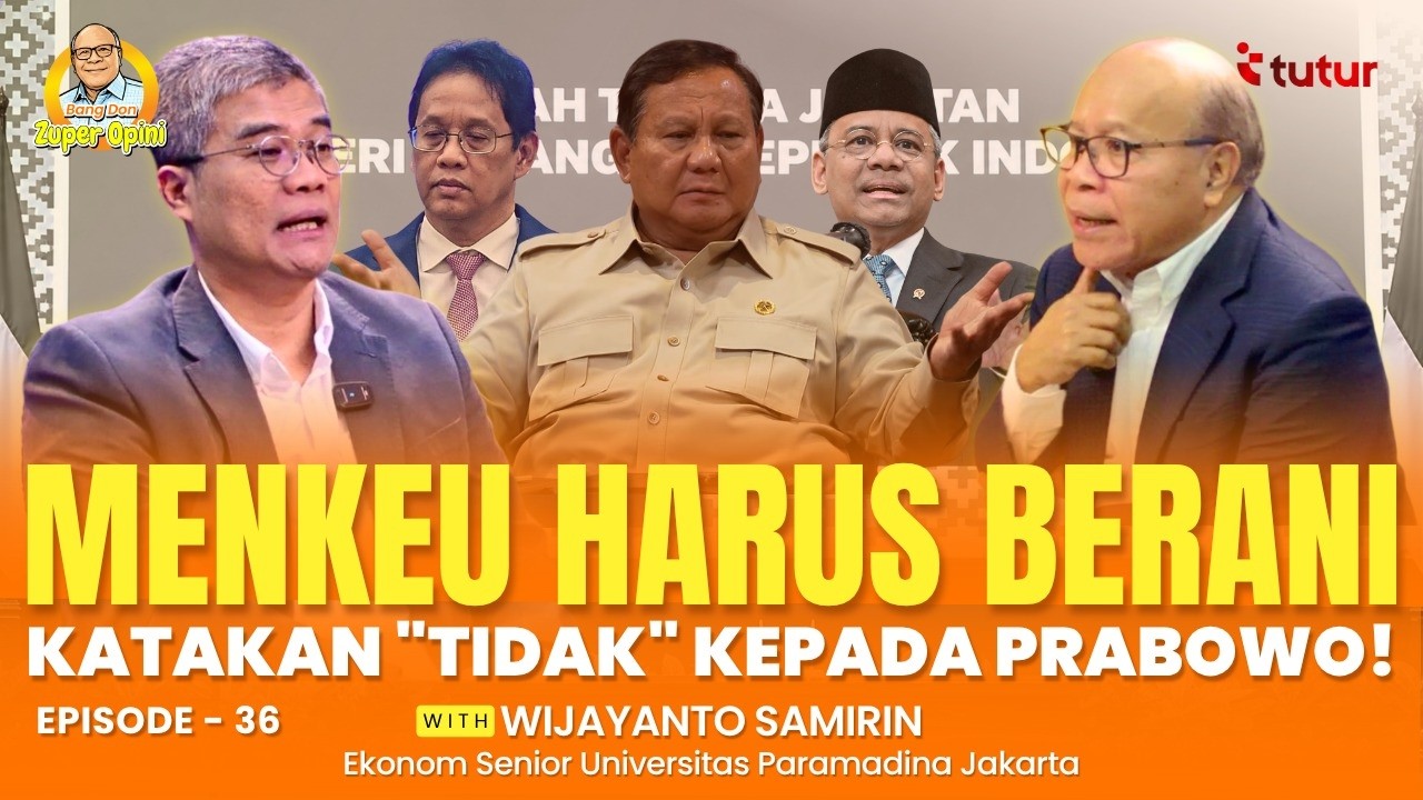 Menkeu Harus Berani Katakan "Tidak" Kepada Prabowo | Wijayanto Samirin