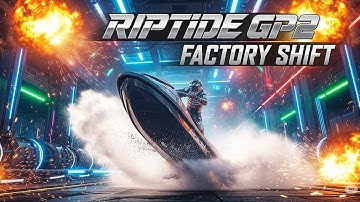 "🏭 Factory Shift Frenzy | Riptide GP2 Intense Gameplay 🚤⚙️