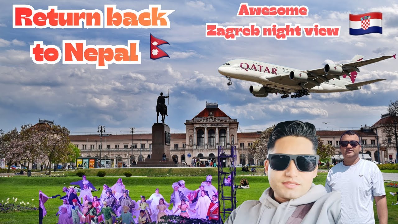 Croatia(EU) to Nepal Travel Vlog | Ice-Skating Dance in Zagreb | Qatar Transit | दाइसँगको रमाइलो समय