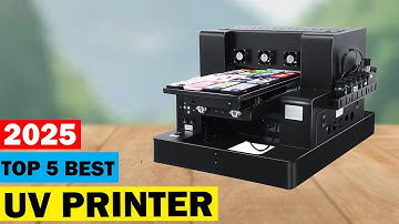 Top 5 Best UV Printer 2025 - A3 Flatbed UV printing machine