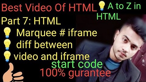 7#HTML#marquee #iframe# diff between iframe and video#web designing in easy hindi
