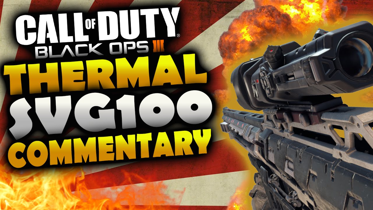 SVG100 THERMAL GAMEPLAY STICKS & STONES + ONE IN THE CHAMBER BO3