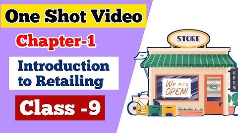 One Shot Video | Class 9 Retail | Chapter 1 Retail | #class9