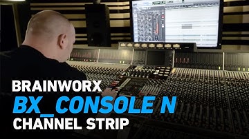 Brainworx - bx_console N Trailer | Plugin Alliance