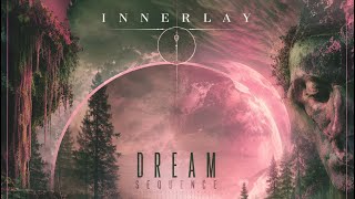 Innerlay - Dream Sequence Pre-Production Demo