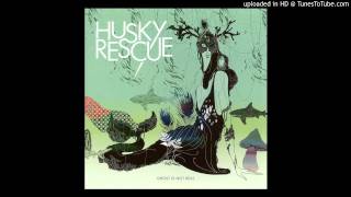 Video thumbnail of "Husky Rescue - Diamonds In the Sky"