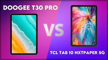 DOOGEE T30 PRO vs TCL Tab 10 NxtPaper 5G Comparison