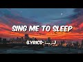 أغنية Alan Walker Sing Me To Sleep Lyrics مترجمة