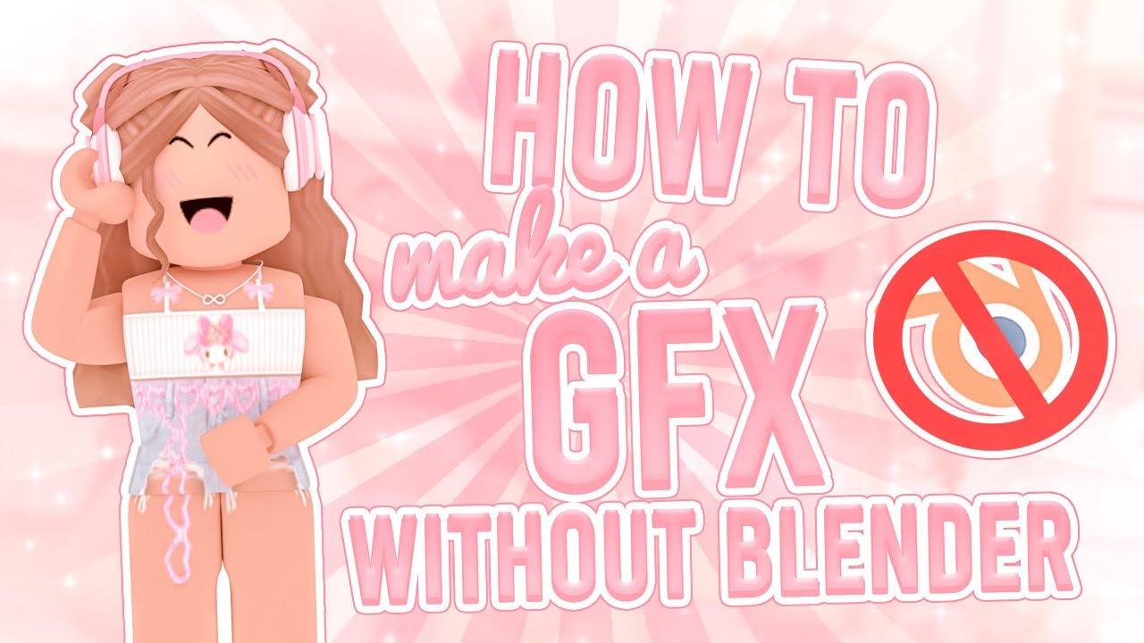 How To Make A Roblox Gfx Without Blender Youtube - aesthetic butterfly cute roblox edits