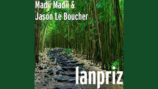 Video thumbnail of "Madii Madii & Jason Le Boucher - lanpriz"