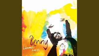 Video thumbnail of "Benny Ibarra - Todo es amor"