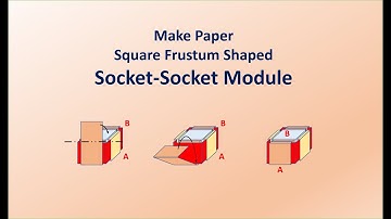 How to Make Origami Square Frustum Shaped Socket-Socket Module | Modular Origami Bricks and Tiles