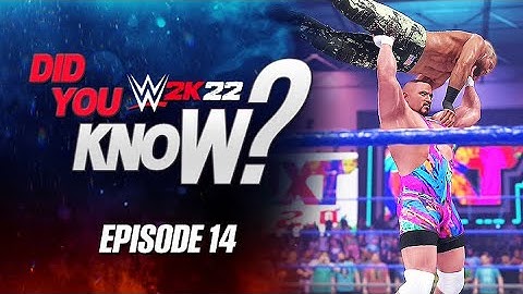 WWE 2K22 Did You Know?: New Features Added, New Moves, DLC Content & More! (Episode 14)