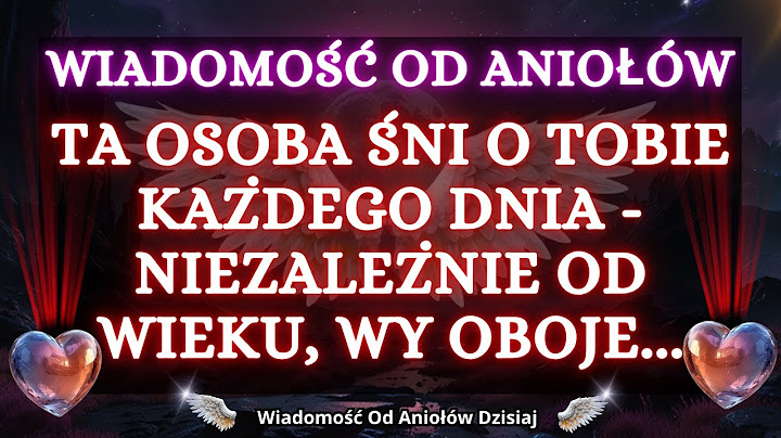 💌❤️Ta osoba śni o tobie każdego dnia - Niezależnie od wieku, wy oboje... | wiadomość od aniołów