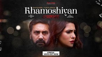 Khamoshiyan | Carma The Movie | Kashan Admani | Asad Rasheed | Zhalay | Navin Waqar | Osama Tahir