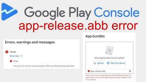 Google Play Console Error: There was an error uploading the Android App Bundle.