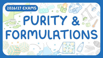 GCSE Chemistry - Purity & Formulations (2026/27 exams)