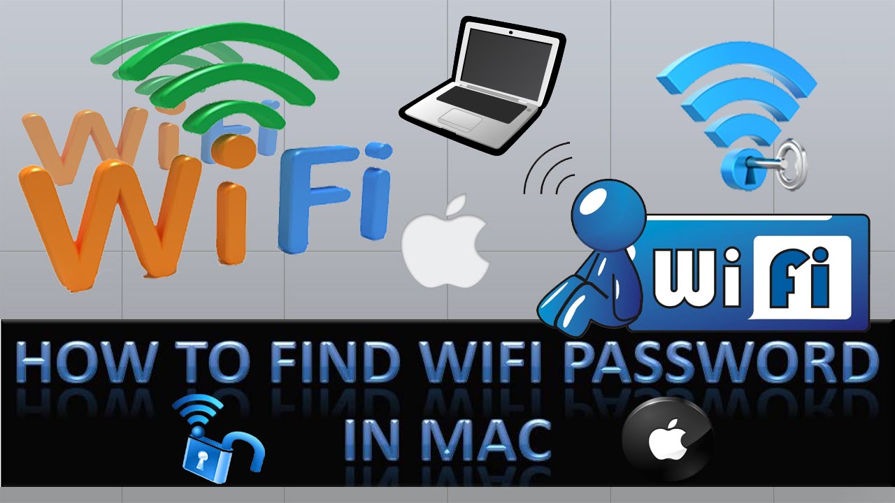 How To Find Mac Password For Wifi How To Find Mac Password For Wifi