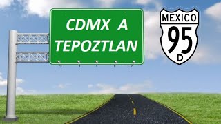 Ciudad de México a Tepoztlan por Autopista (Cuota) || Tramo Completo