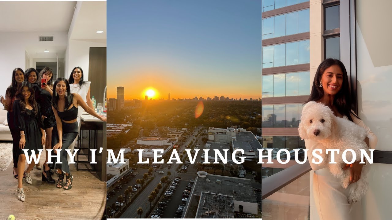 I'm Moving! | Why I'm Leaving Houston
