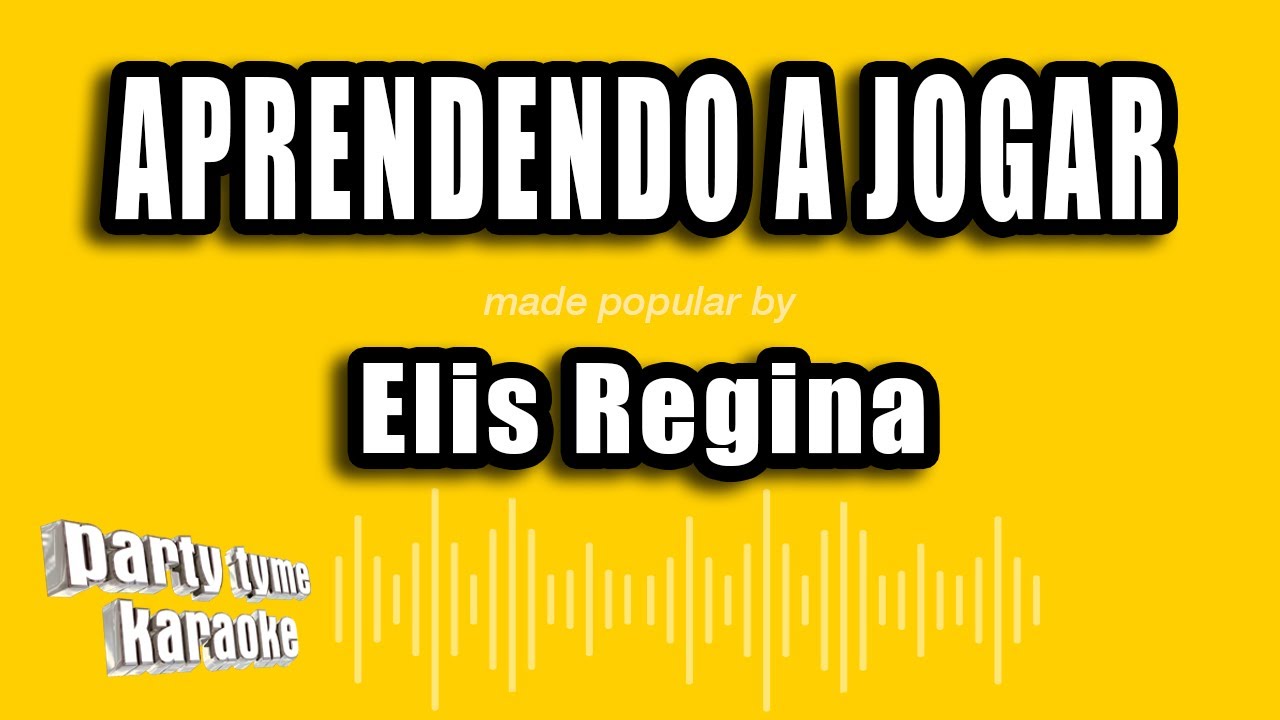 Elis Regina - Aprendendo A Jogar (Versão Karaokê) - YouTube
