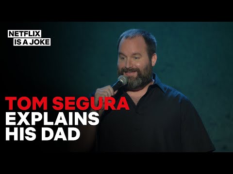 Tom Segura Explains His Dad