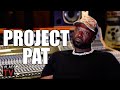 Project Pat on His Rap Style: I was a Con Artist, I&#39;ll Tell You Anything for a Dollar (Part 7)