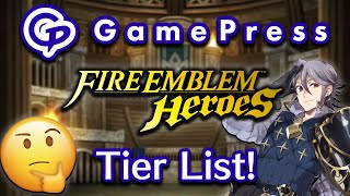 The GamePress FEH Tier List! Is It Good or Bad?! [Fire Emblem Heroes]