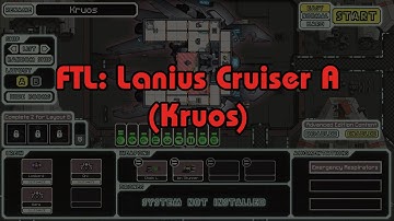 FTL: Faster Than Light - Lanius A (Kruos) [Playthrough/No Commentary]