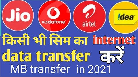 How to transfer Internet Data other sim // Kisi bhi sim ka data kaise transfer karen 2021