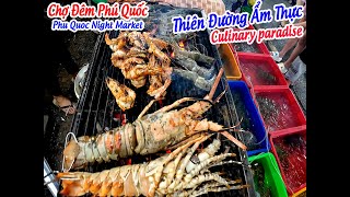 DẠO QUANH CHỢ ĐÊM PHÚ QUỐC THIÊN ĐƯỜNG CỦA ẨM THỰC.PHU QUOC. VIETNAM NIGHT MARKET - A FOOD PARADISE.