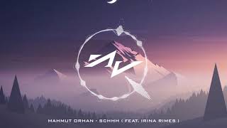 Mahmut Orhan - Schhh (Feat. Irina Rimes) Resimi