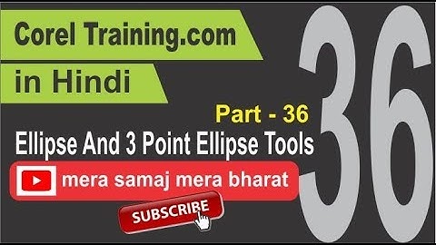Corel Training in Hindi Part - 36 Ellipse And 3 Point Ellipse Tools