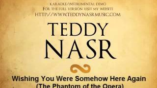 Instrumental / Karaoke - Wishing You Were Somehow Here Again ( Teddy NASR )
