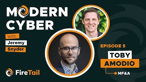 Modern Cyber: Episode 5- Toby Amodio of MF&A